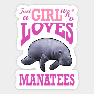 just a girl who loves manatees Sticker